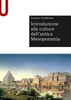 Introduzione alle culture dellantica mesopotamia