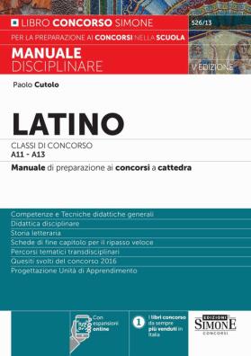 Latino classi di concorso a11 - a13. manuale di preparazione ai concorsi a cattedra. con espansioni online